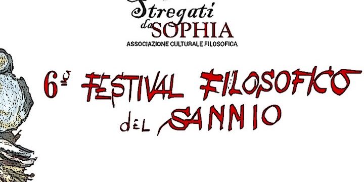 6° Festival filosofico del Sannio ° Festival filosofico del Sannio