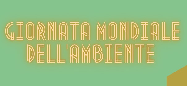 GIORNATA MONDIALE DELL-AMBIENTE 2 GIORNATA MONDIALE DELL AMBIENTE